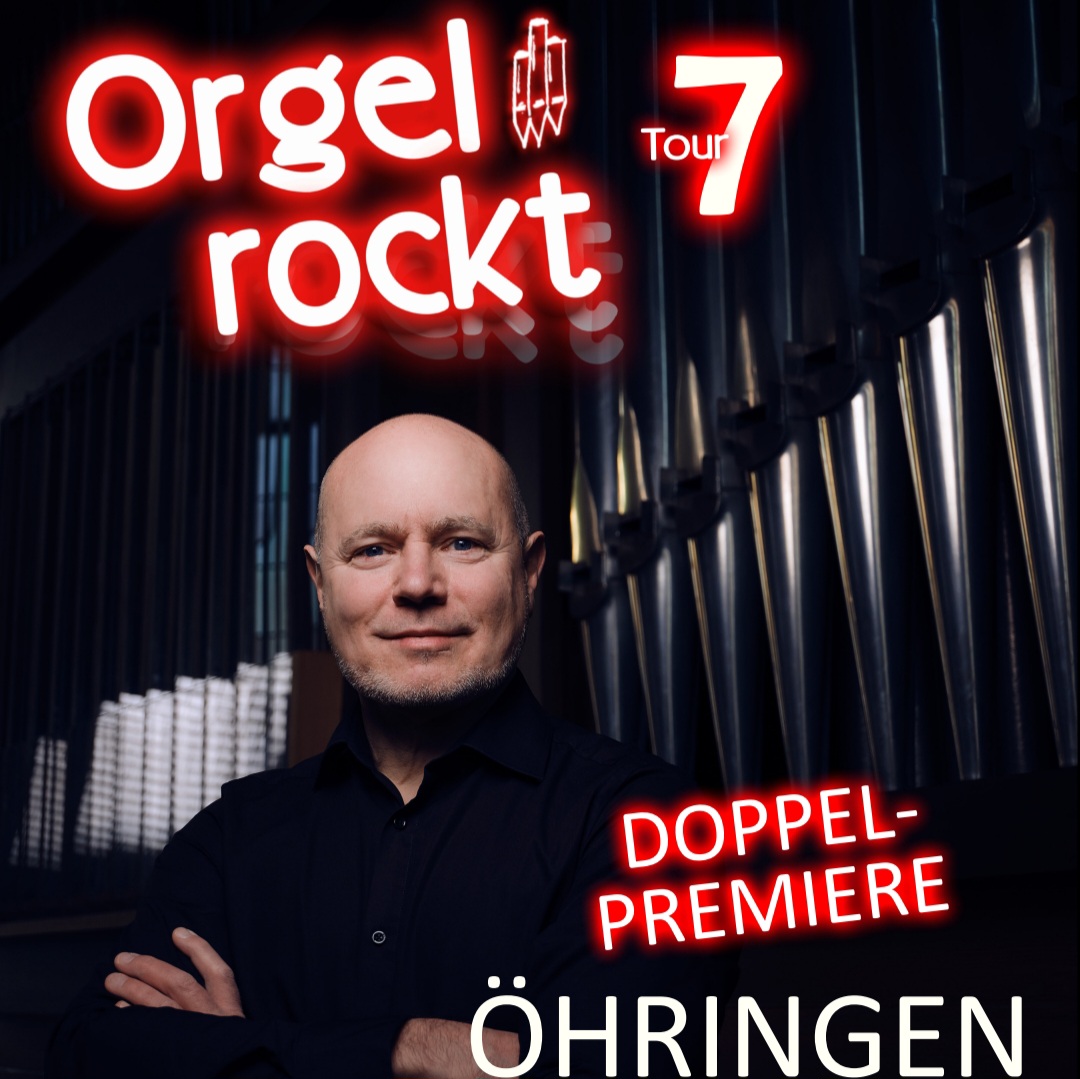Doppelpremiere Orgel rockt Tour 7