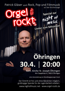 Flyer Orgel rockt zum Mitsingen bei der night of music am 30.04. um 20:00 in St. Joseph, Öhringen