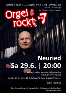 Orgel rockt Tour 7 am 29.06.24 um 20:00 in der Friedenskirche in Neuried-Altenheim