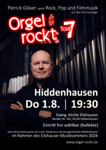 Orgel rockt Tour 7 am 1.8.24 um 19:30 in der Evang. Kirche Eilshausen