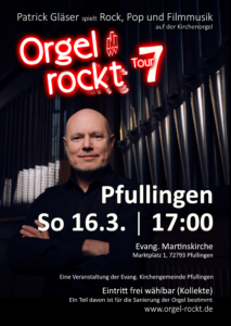 Orgel rockt Tour 7 am 16.3.25 um 17:00 in Pfullingen