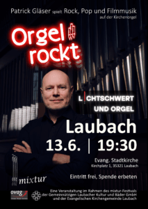 Orgel rockt · Lichtschwert und Orgel am 13.6.25 um 19:30 in Laubach
