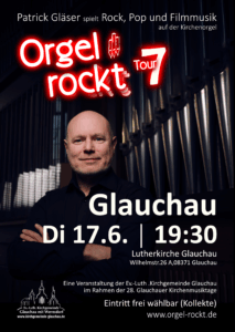 Orgel rockt Tour 7 qm 17.06.25 um 19:30 in Glauchau