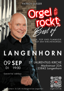 Best of Orgel rockt am 9.9.25 um 19:00 in der St. Laurentius Kirche in Langenhorn