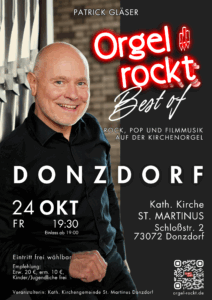 Best of Orgel rockt am 24.10.25 um 19:30 in der Kath. Kirche St. Martinus in Donzdorf