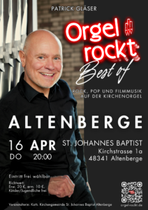 Flyer darf zu Werbezwecken verwendet werden Best of Orgel rockt am 16.4.26 um 20:00 in St. Johannes Baptist in Altenberge