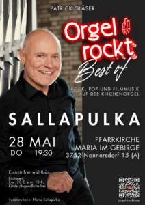 Flyer darf zu Werbezwecken verwendet werden Best of Orgel rockt am 28.5.26 um 19:30 in der Pfarrkirche Maria im Gebirge in Nonnersdorf (A)