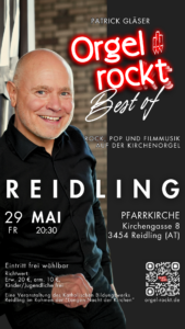 Best of Orgel rockt am 29.5.26 um 20:30 in der Pfarrkirche Reidling (AT).