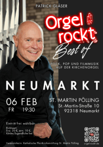 Flyer darf zu Werbezwecken verwendet werden Best of Orgel rockt am 06.02.2026 um 19:30 in St. Martin Pölling in Neumarkt