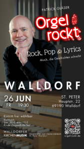 Orgel rockt · Rock, Pop & Lyrics am 26.06.26 um 19:30 in St. Peter Walldorf