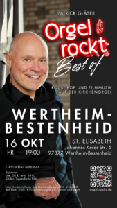 Best of Orgel rockt am 16.10.26 in Wertheim-Bestenheid
