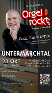 Flyer darf zu Werbezwecken verwendet werden Orgel rockt · Rock, Pop & Lyrics vinzentinisch inspiriert am 23.10.2026 um 19:00 in Untermarchtal
