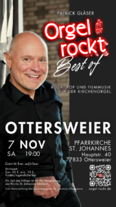 Flyer darf zu Werbezwecken verwendet werden Best of Orgel rockt am 7.11.26 in Ottersweier