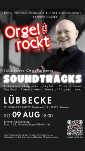 Flyer darf zu Werbezwecken verwendet werden Orgel rockt · Soundtracks am 09.08.2026 um 18:00 in St. Johannes Baptist in Lübbecke