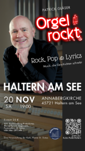 Flyer darf zu Werbezwecken verwendet werden Orgel rockt · Rock, Pop & Lyrics am 20.11.2027 in Haltern am See